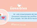 Conseils pour savoir comment se comporter avec son homme après une dispute. Le coaching de Sophie offre les clés de la réconciliation.