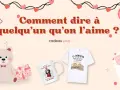 Des cadeaux pour montrer à un garçon qu'il nous plaît : ours en peluche, chocolat, mug et t-shirt sur le thème de l'amour.