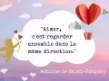 Un ange d'or tire une flèche, entouré de cœurs et de plumes. Une phrase qui touche un homme : "Aimer, c'est regarder ensemble dans la même direction.