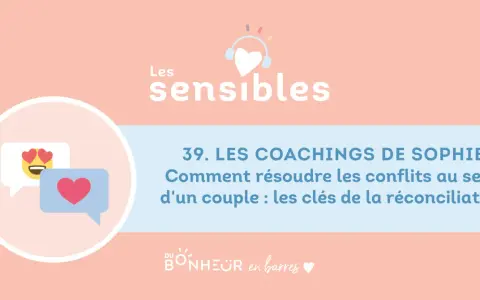 Conseils pour savoir comment se comporter avec son homme après une dispute. Le coaching de Sophie offre les clés de la réconciliation.