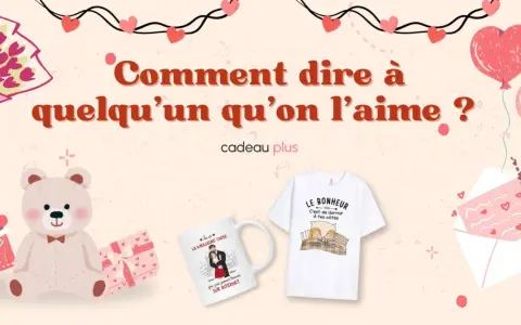 Des cadeaux pour montrer à un garçon qu'il nous plaît : ours en peluche, chocolat, mug et t-shirt sur le thème de l'amour.