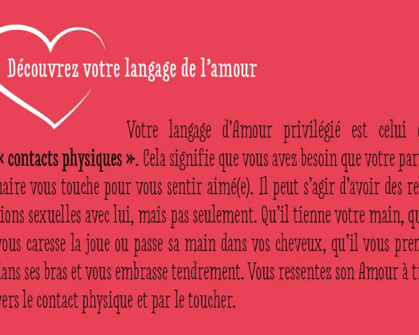 Découvrez votre langage de l'amour : le contact physique. Votre partenaire vous touche pour vous sentir aimé(e). Câlins, caresses, mains dans les cheveux, tout est bon.