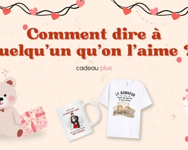 Des cadeaux pour montrer à un garçon qu'il nous plaît : ours en peluche, chocolat, mug et t-shirt sur le thème de l'amour.