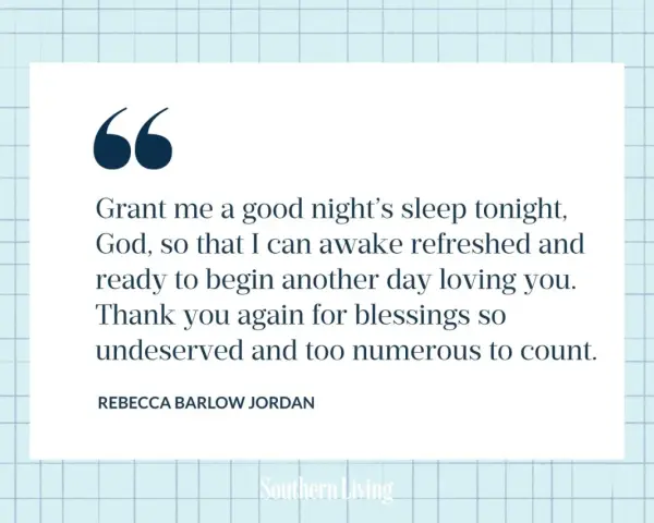 Une citation pour souhaiter une bonne nuit : "Accorde-moi une bonne nuit de sommeil, Dieu, pour que je me réveille rafraîchie et prête à t'aimer un autre jour.