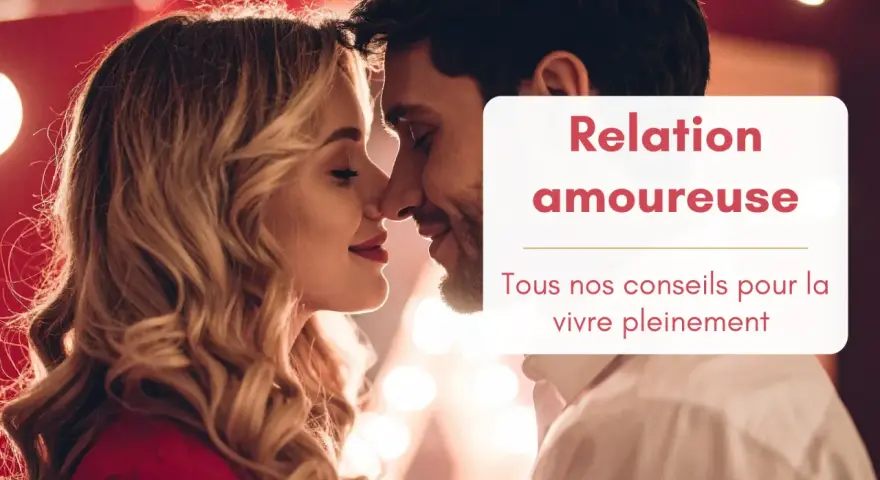 Un couple partage un moment intime, incarnant le vrai amour dans une relation amoureuse. Conseils pour vivre pleinement.
